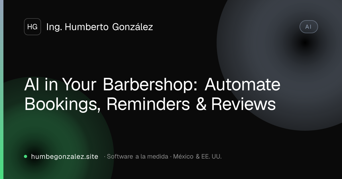 AI in Your Barbershop: Automate Bookings, Reminders & Reviews