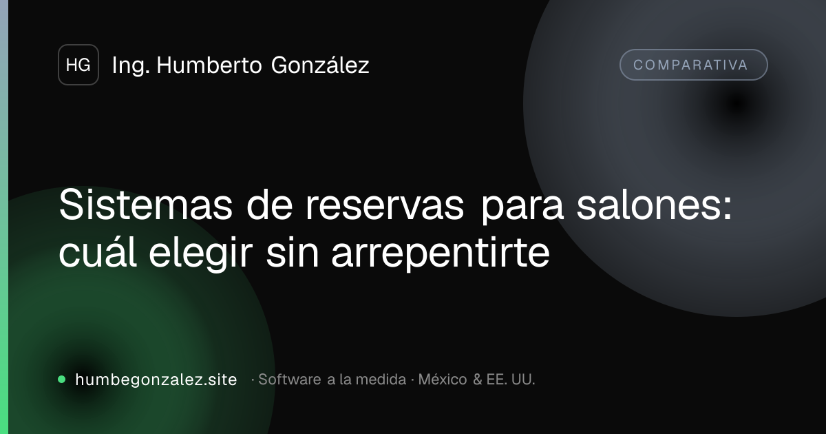 Sistemas de reservas para salones: cuál elegir sin arrepentirte
