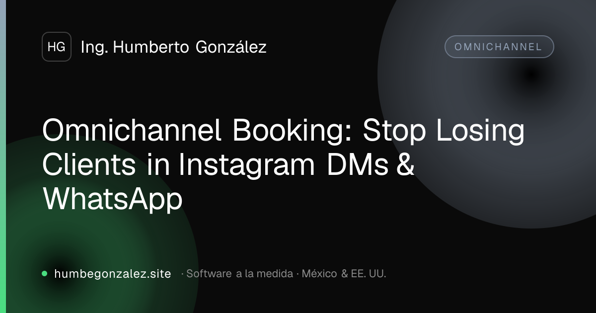 Omnichannel Booking: Stop Losing Clients in Instagram DMs & WhatsApp