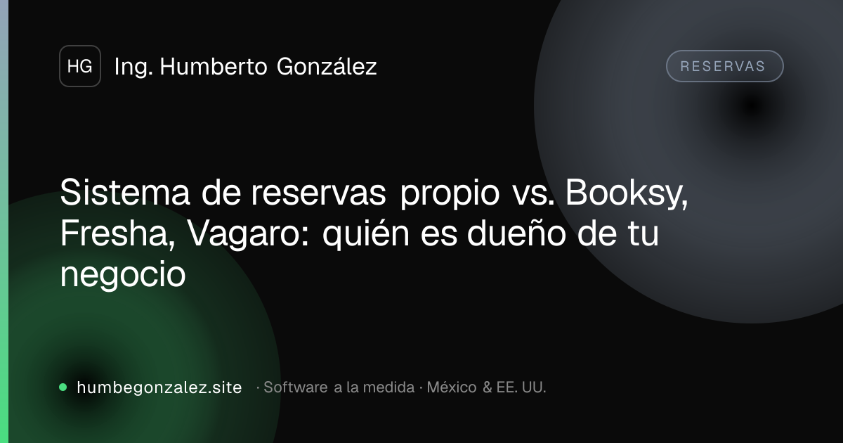Sistema de reservas propio vs. Booksy, Fresha, Vagaro: quién es dueño de tu negocio