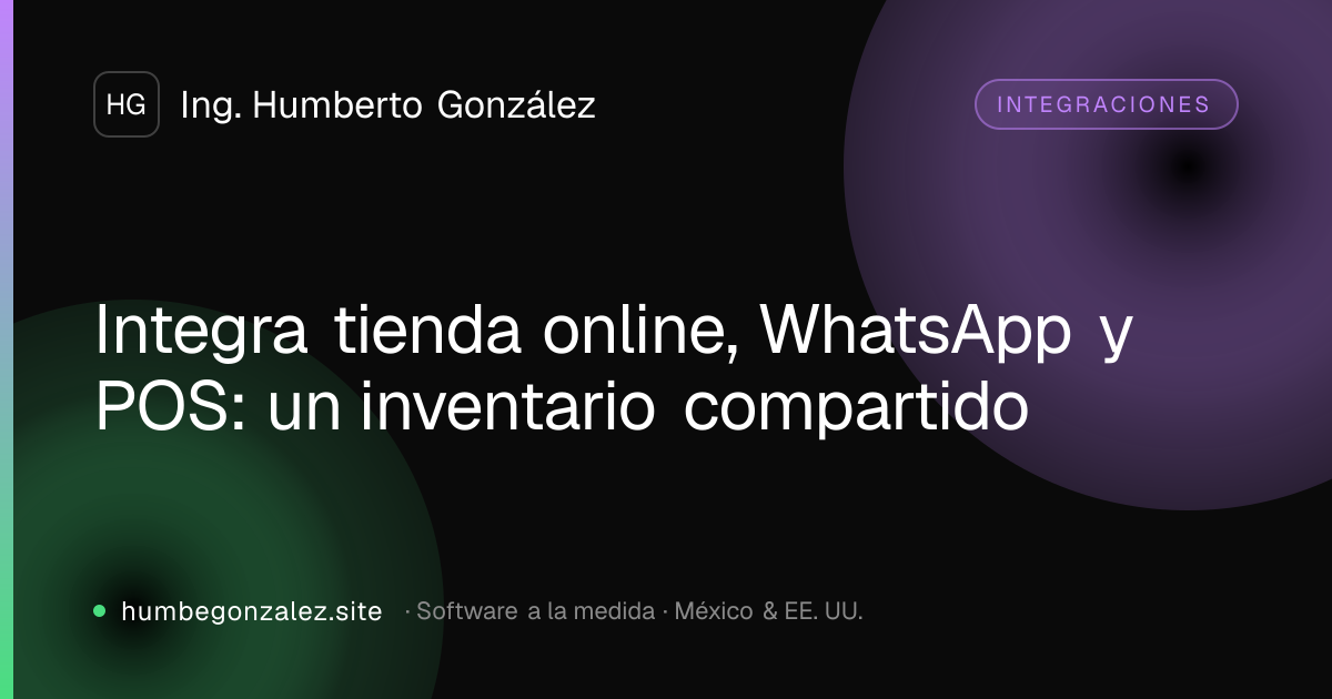 Integra tienda online, WhatsApp y POS: un inventario compartido