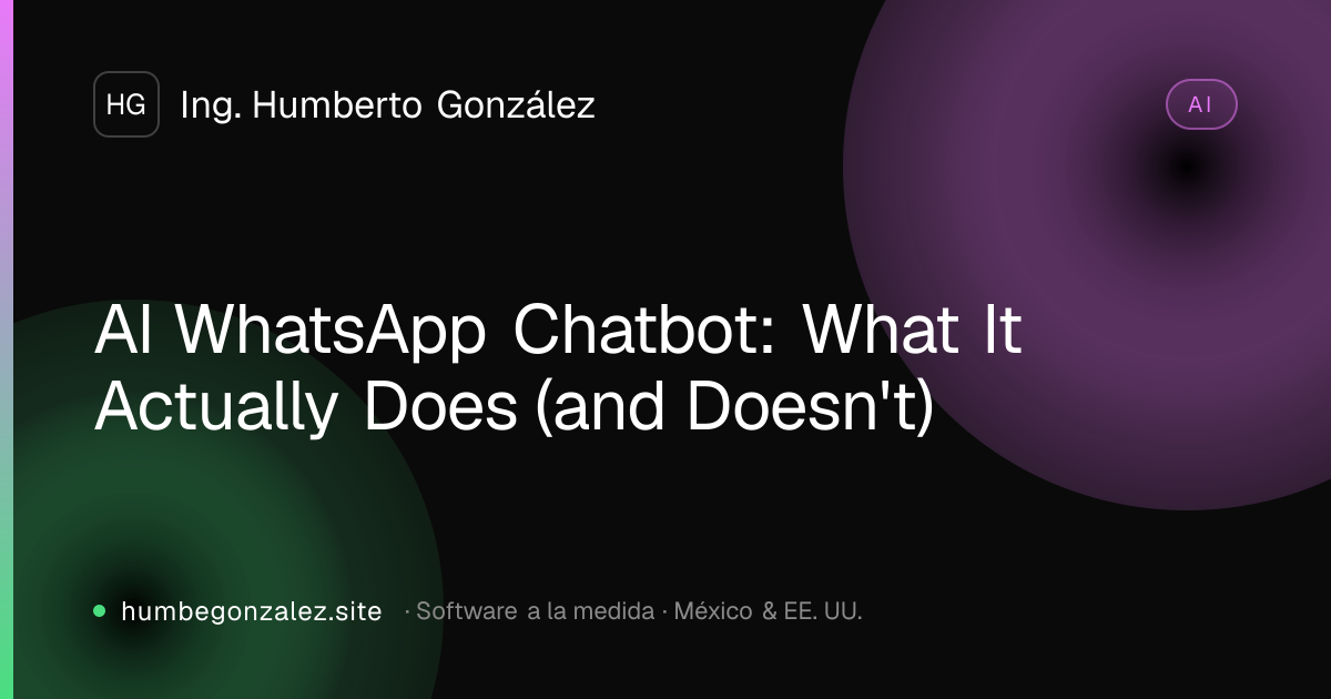 AI WhatsApp Chatbot: What It Actually Does (and Doesn't)