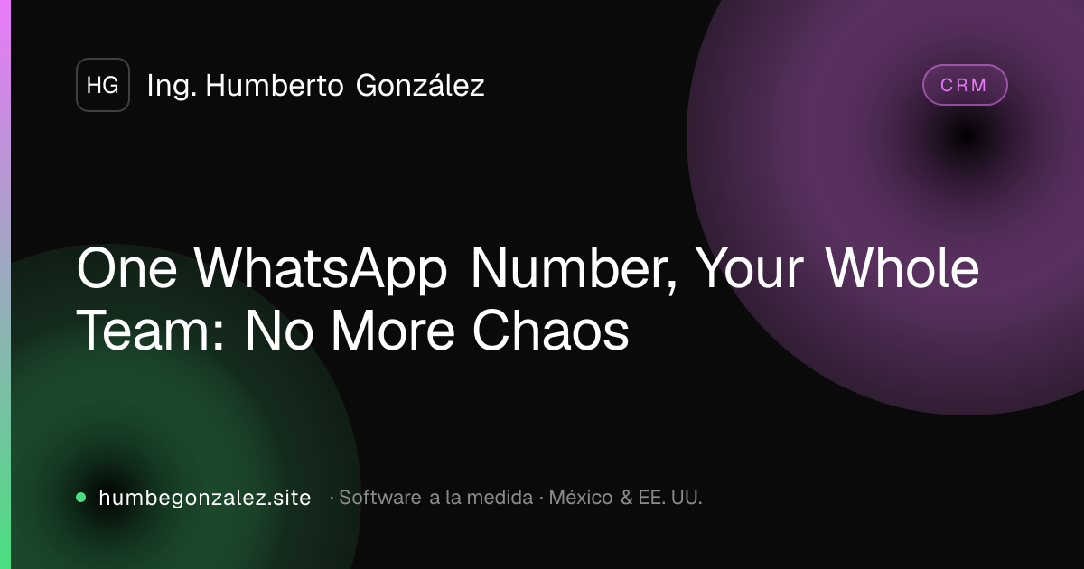 One WhatsApp Number, Your Whole Team: No More Chaos