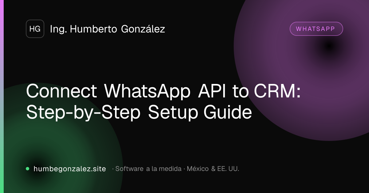 Connect WhatsApp API to CRM: Step-by-Step Setup Guide